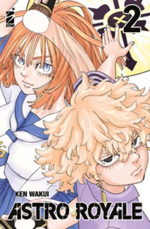 Astro royale. Vol. 2 Ken Wakui
