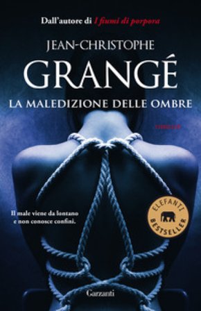 La maledizione delle ombre Jean-Christophe Grangé