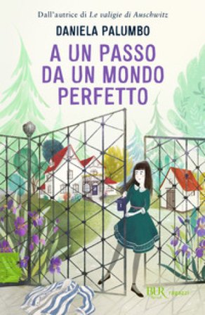 A un passo da un mondo perfetto Daniela Palumbo