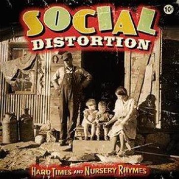 Hard times and nursey rhimes Social Distortion