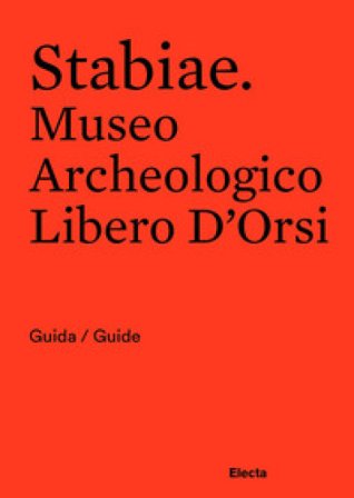 Stabiae. Museo Archeologico Libero D'Orsi. Ediz. bilingue Massimo Osanna