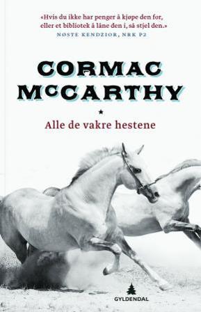Alle de vakre hestene - Bok av Cormac McCarthy - Pocket