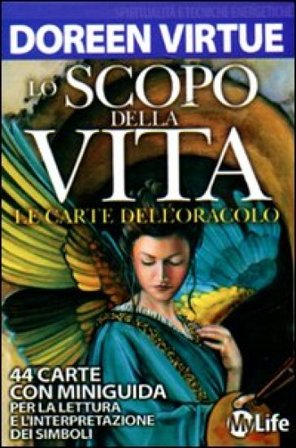 Lo scopo della vita. Le carte dell'oracolo. 44 Carte. Con libro Doreen Virtue