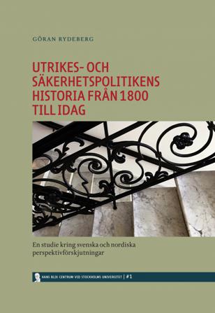 Utrikes- och säkerhetspolitikens historia från 1800 till idag - Bok av Hans Blix & Göran Rydeberg - Häfte