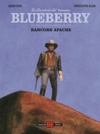 Blueberry. Nuova ediz.. Vol. 1: Rancore apache Joann Sfar