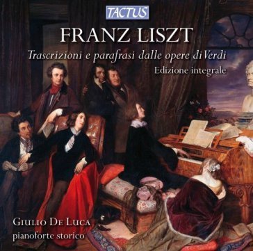 Liszt: trascrizioni e parafrasi da verdi Pian Giulio De Luca