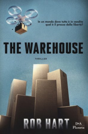 The warehouse Rob Hart