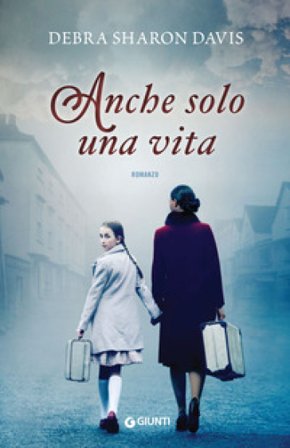 Anche solo una vita Debra Sharon Davis