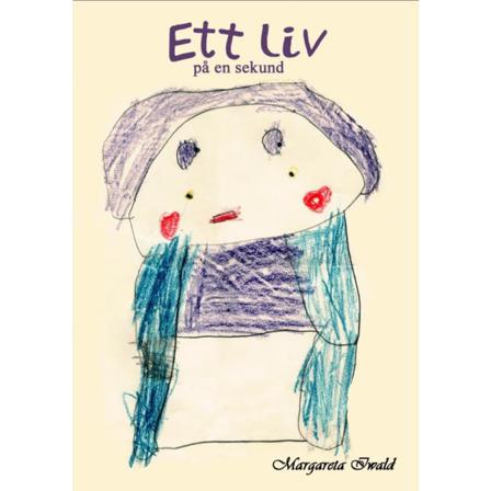 Ett liv : på en sekund 9789198047851