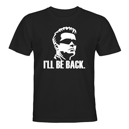 Ill Be Back - T-SHIRT - UNISEX