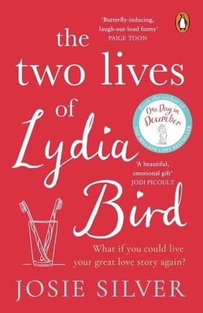 The Two Lives of Lydia Bird - Bok av Josie Silver - Pocket