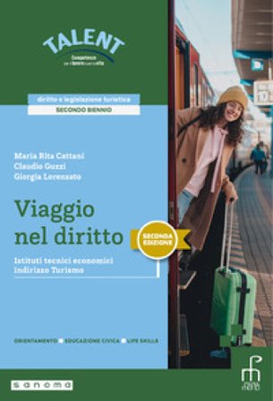 Viaggio nel diritto. Diritto e legislazione turistica. Per il secondo biennio degli Ist. tecnici e professionali. Con e-book. Con espansione online. 