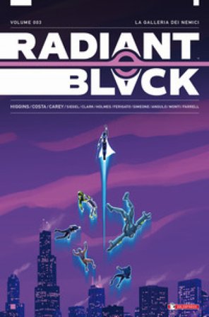 Radiant Black. Vol. 3: La galleria dei nemici Kyle Higgins