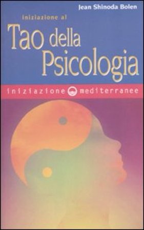 Iniziazione al tao della psicologia Jean Shinoda Bolen