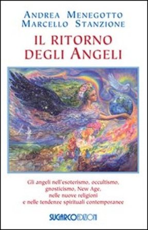 Il ritorno degli angeli Andrea Menegotto