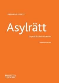 Asylrätt : En praktisk introduktion
