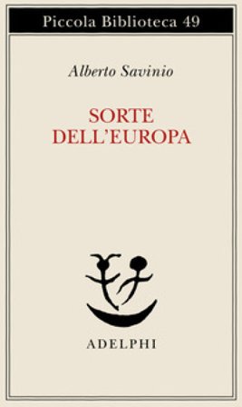 Sorte dell'Europa Alberto Savinio