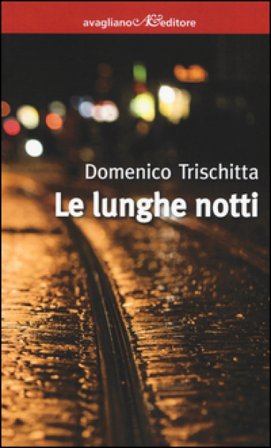 Le lunghe notti Domenico Trischitta