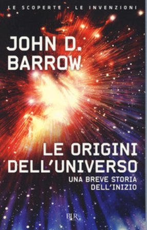 Le origini dell'universo John D. Barrow