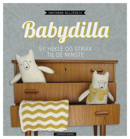 Babydilla - Bok av Ellen-Marie Miljeteig & Margrethe Miljeteig - Hardback