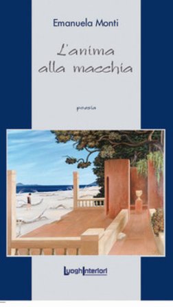 L'anima alla macchia Emanuela Monti