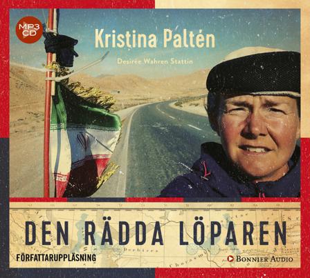 Den rädda löparen - Bok av Kristina Paltén & Desirée Wahren Stattin - CD-Audio