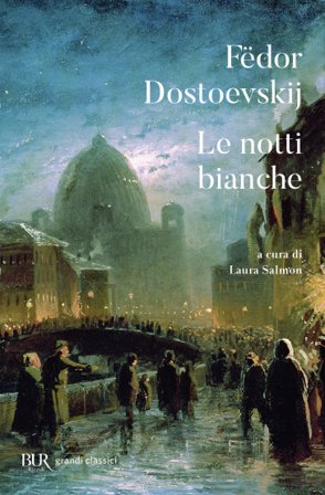Le notti bianche. Testo russo a fronte Fedor Michajlovic Dostoevskij
