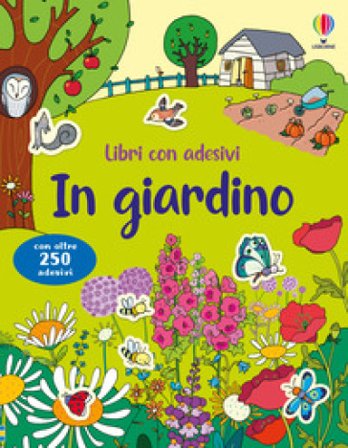 In giardino. Ediz. a colori Caroline Young