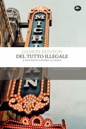 Del tutto illegale. E piuttosto contro la legge Damon Runyon