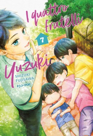 I quattro fratelli Yuzuki. Vol. 7 Shizuki Fujisawa