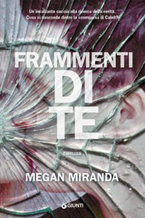 Frammenti di te Megan Miranda