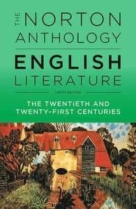 The Norton Anthology of English Literature The Twentieth and Twenty-first Centuries
