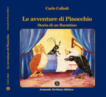 Le avventure di Pinocchio. Storia di un burattino Carlo Collodi