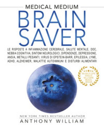 Medical medium. Brain saver William Anthony