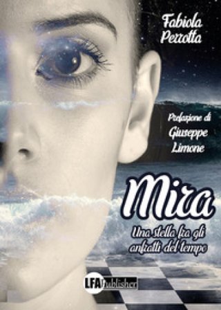 Mira. Una stella fra gli anfratti del tempo Fabiola Perrotta