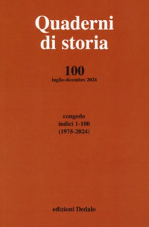 Quaderni di storia (2024). Vol. 100