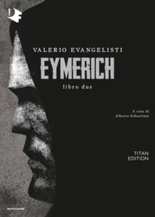 Eymerich. Titan edition. Vol. 2 Valerio Evangelisti