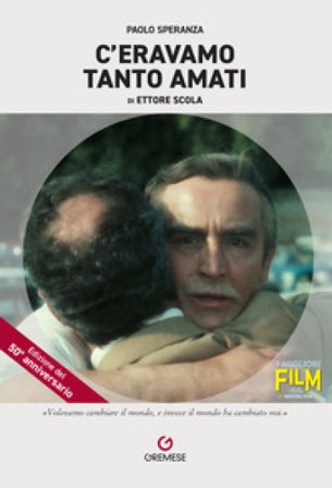 C'eravamo tanto amati di Ettore Scola Paolo Speranza