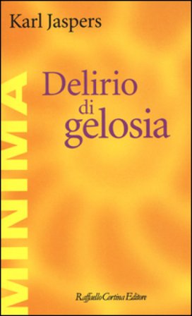 Delirio di gelosia Karl Jaspers