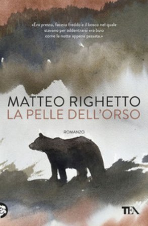 La pelle dell'orso Matteo Righetto