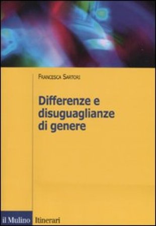 Differenze e disuguaglianze di genere Francesca Sartori