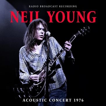 Acoustic concert 1976 Neil Young