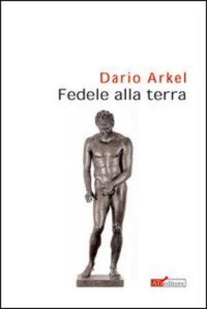 Fedele alla terra Dario Arkel