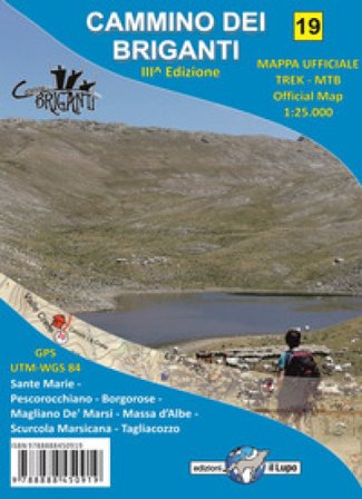 Cammino dei briganti. Comuni di Sante Marie, Tagliacozzo, Borgorose, Magliano de' Marsi, Pescorocchiano, Scurcola Marsicana. Mappa ufficiale 1:25 000 