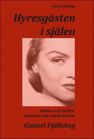 Hyresgästen i själen - Bok av Gunnel Fjällskog - Häfte