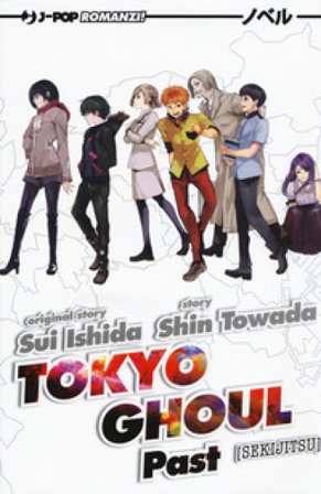 Past. Tokyo Ghoul. Vol. 3 Sui Ishida