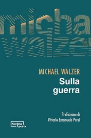Sulla guerra Michael Walzer