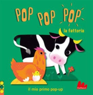 La fattoria. Pop pop pop. Il mio primo pop-up. Ediz. a colori Géraldine Cosneau