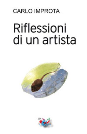 Riflessioni di un artista Carlo Improta