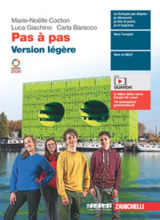 Pas à pas. Version légère. Per le Scuole superiori. Con e-book. Con espansione online Marie-Noëlle Cocton